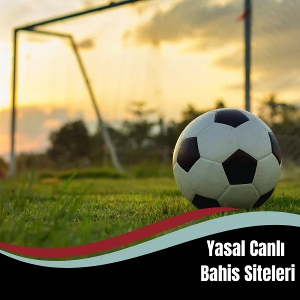 Yasal Canlı Bahis Siteleri